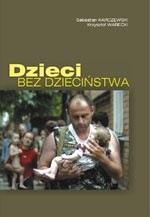 Dzieci bez dzieciństwa - Krzysztof Warecki