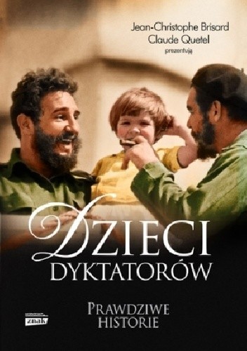 Dzieci dyktatorów - Claude Quétel
