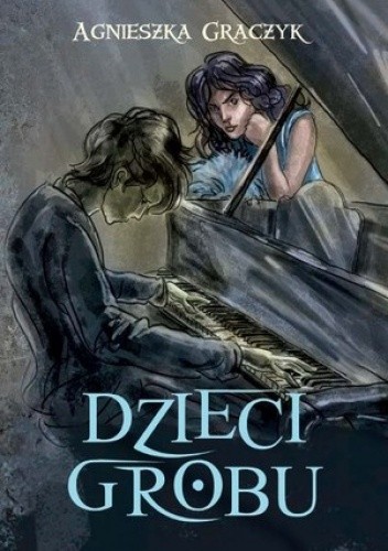 Dzieci grobu - Agnieszka Graczyk