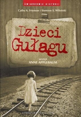 Dzieci Gułagu - Siemion S. Wileński