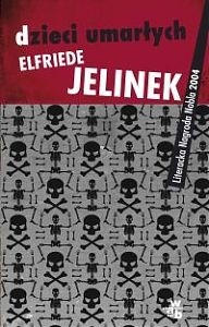 Dzieci umarłych - Elfriede Jelinek