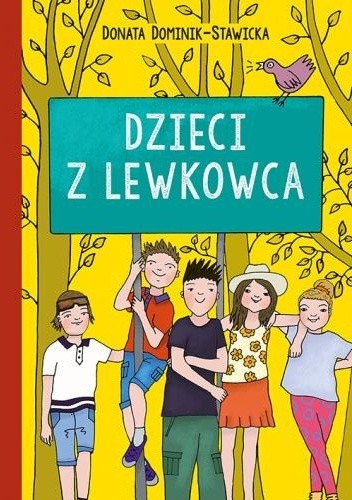 Dzieci z Lewkowca - Donata Dominik-Stawicka