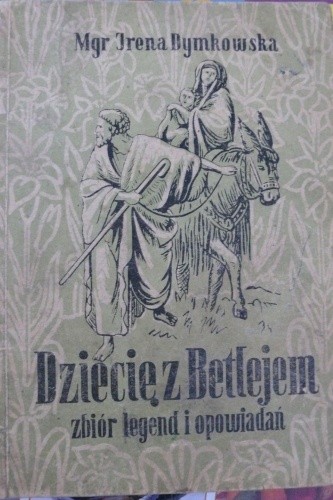 Dziecię w Betlejem - Irena Dymkowska