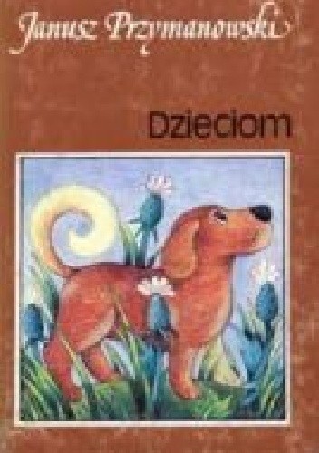 Dzieciom - Janusz Przymanowski