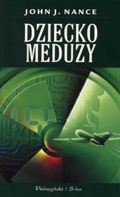 Dziecko Meduzy - John J. Nance