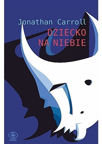 Dziecko na niebie - Jonathan Carroll