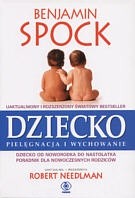 Dziecko pielęgnacja i wychowanie - Benjamin Spock
