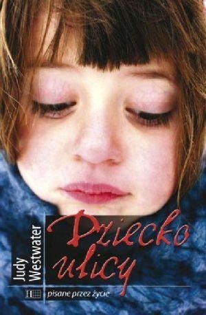 Dziecko ulicy - Judy Westwater