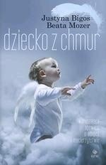 Dziecko z chmur - Justyna Bigos