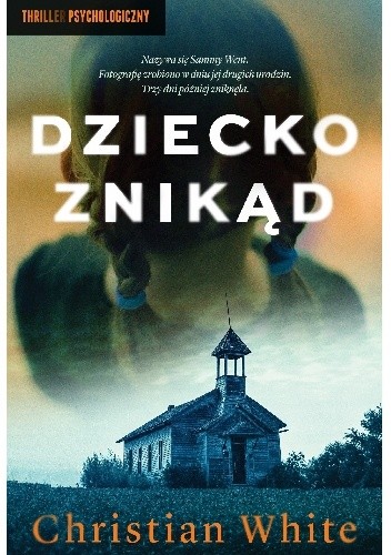 Dziecko znikąd - Christian White