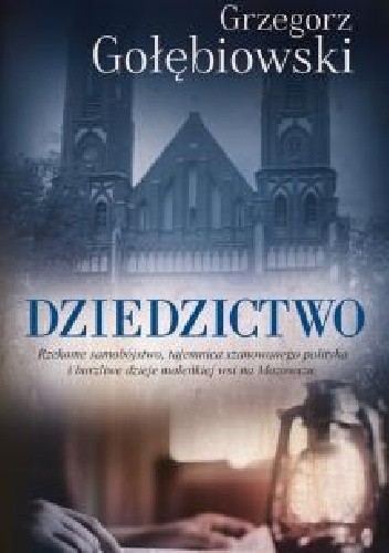 Dziedzictwo - Grzegorz Gołębiowski