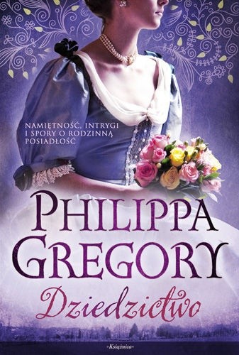 Dziedzictwo - Philippa Gregory