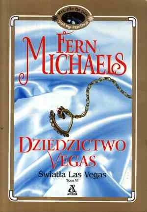 Dziedzictwo Vegas - Fern Michaels