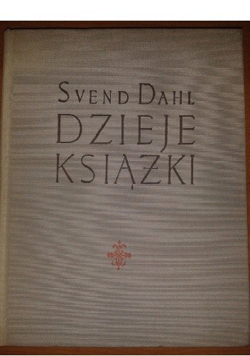 Dzieje książki - Svend Dahl
