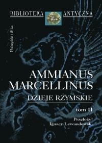 Dzieje rzymskie. Tom 2 - Ammianus Marcellinus
