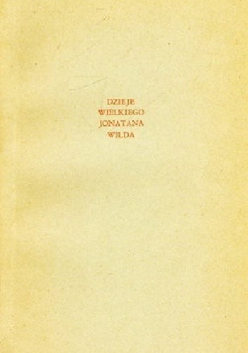 Dzieje wielkiego Jonatana Wilda - Henry Fielding