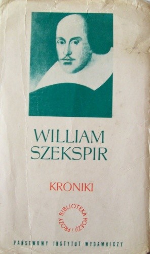 Dzieła dramatyczne III: Kroniki I - William Shakespeare