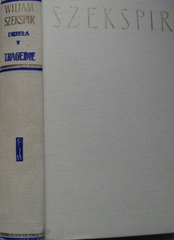 Dzieła dramatyczne V: Tragedie I - William Shakespeare