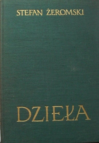 DZIEŁA - NOWELE I OPOWIADANIA T.4 - Stefan Żeromski