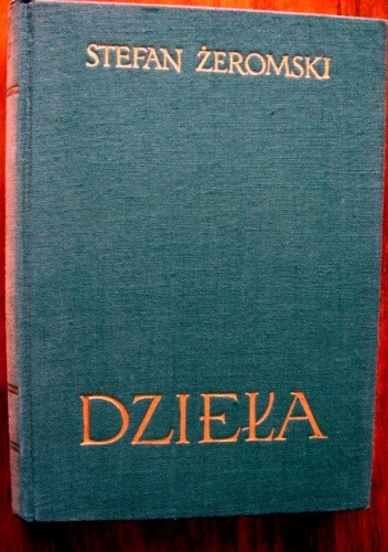 Dzieła - Pisma różne. Tom IV-1. Wspomnienia. - Stefan Żeromski