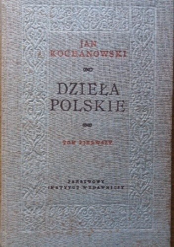 Dzieła polskie tom I - Jan Kochanowski