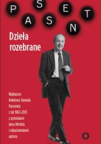 Dzieła rozebrane - Daniel Passent
