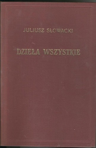 Dzieła wszystkie, tom XVII - Juliusz Słowacki