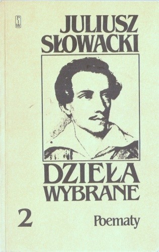 Dzieła wybrane, tom 2. Poematy - Juliusz Słowacki