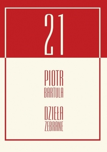 Dzieła zebrane - Piotr Bartula