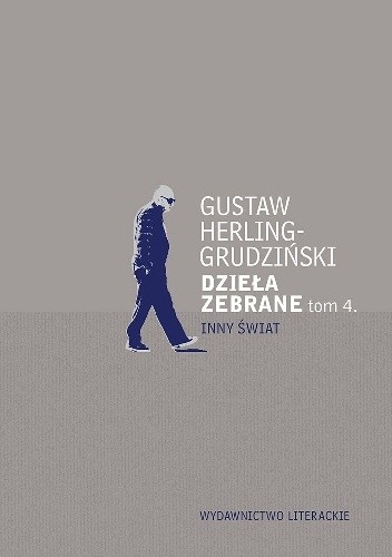 Dzieła zebrane. Tom 4. Inny Świat - Gustaw Herling-Grudziński