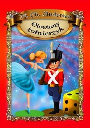 Dzielny ołowiany żołnierz - Hans Christian Andersen