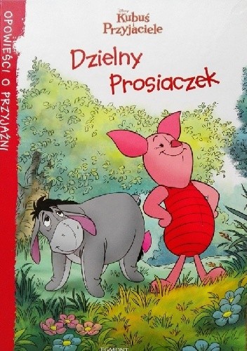 Dzielny prosiaczek - Catherine Hapka