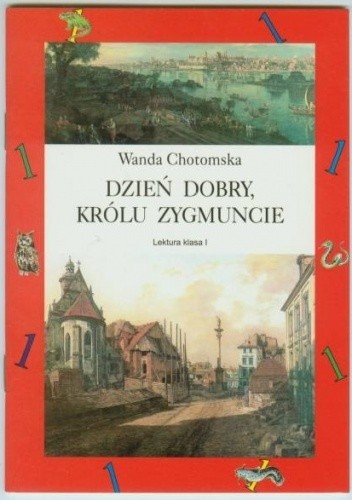 Dzień dobry, królu Zygmuncie - Wanda Chotomska