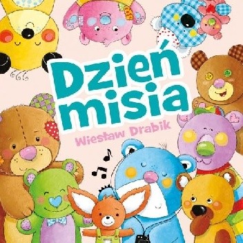 Dzień misia - Wiesław Drabik