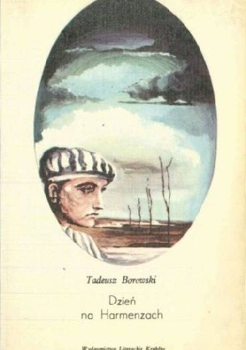 Dzień na Harmenzach - Tadeusz Borowski