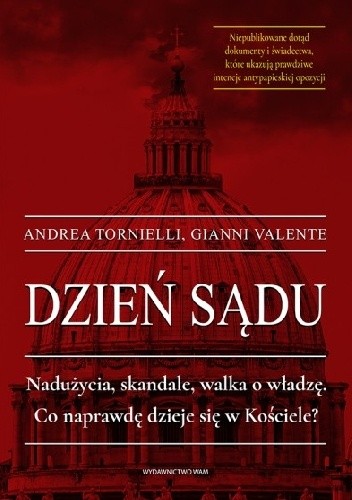 Dzień sądu. Nadużycia, skandale, walka o władzę. Co naprawdę dzieje się w Kościele? - Andrea Tornielli
