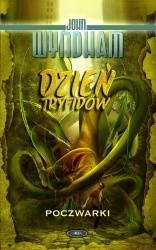 Dzień tryfidów. Poczwarki - John Wyndham