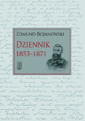 Dziennik 1853-1871 - Edmund Bojanowski