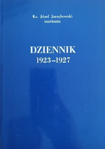 Dziennik 1923-1927 - Józef Jarzębowski