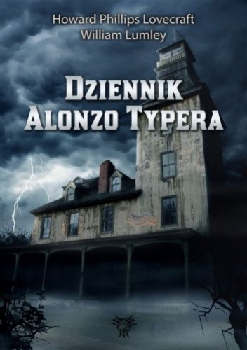 Dziennik Alonzo Typera - H.P. Lovecraft
