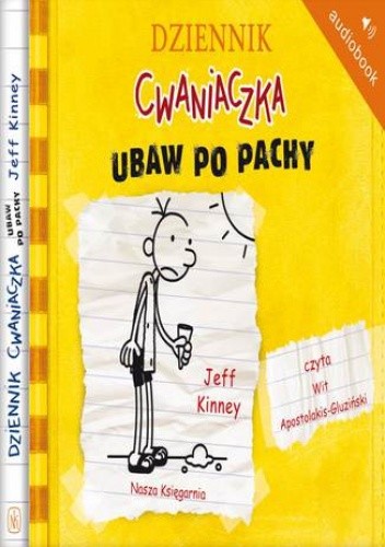 Dziennik cwaniaczka. Ubaw po pachy - Jeff Kinney