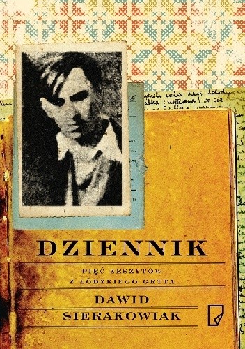 Dziennik Dawida Sierakowiaka - Dawid Sierakowiak