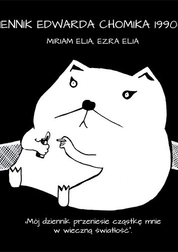 Dziennik Edwarda Chomika - Miriam Elia