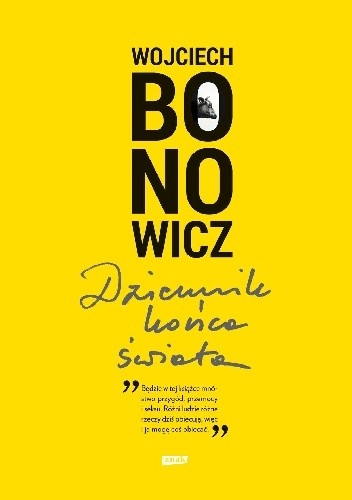 Dziennik końca świata - Wojciech Bonowicz
