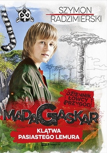 Dziennik łowcy przygód. Madagaskar. Klątwa pasiastego lemura - Szymon Radzimierski