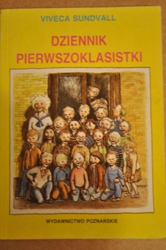 Dziennik pierwszoklasistki - Viveca Sundvall