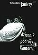 Dziennik podróży z Kantorem 1979-1990 - Wacław Janicki