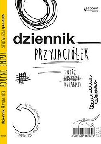 Dziennik przyjaciółek. Twórz, niszcz, działaj! - Ewa Jarocka