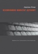 Dziennikarski warsztat językowy - Janina Fras