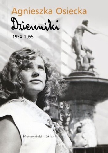 Dzienniki 1954–1955 - Agnieszka Osiecka